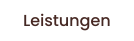 Leistungen