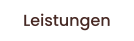 Leistungen