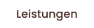Leistungen